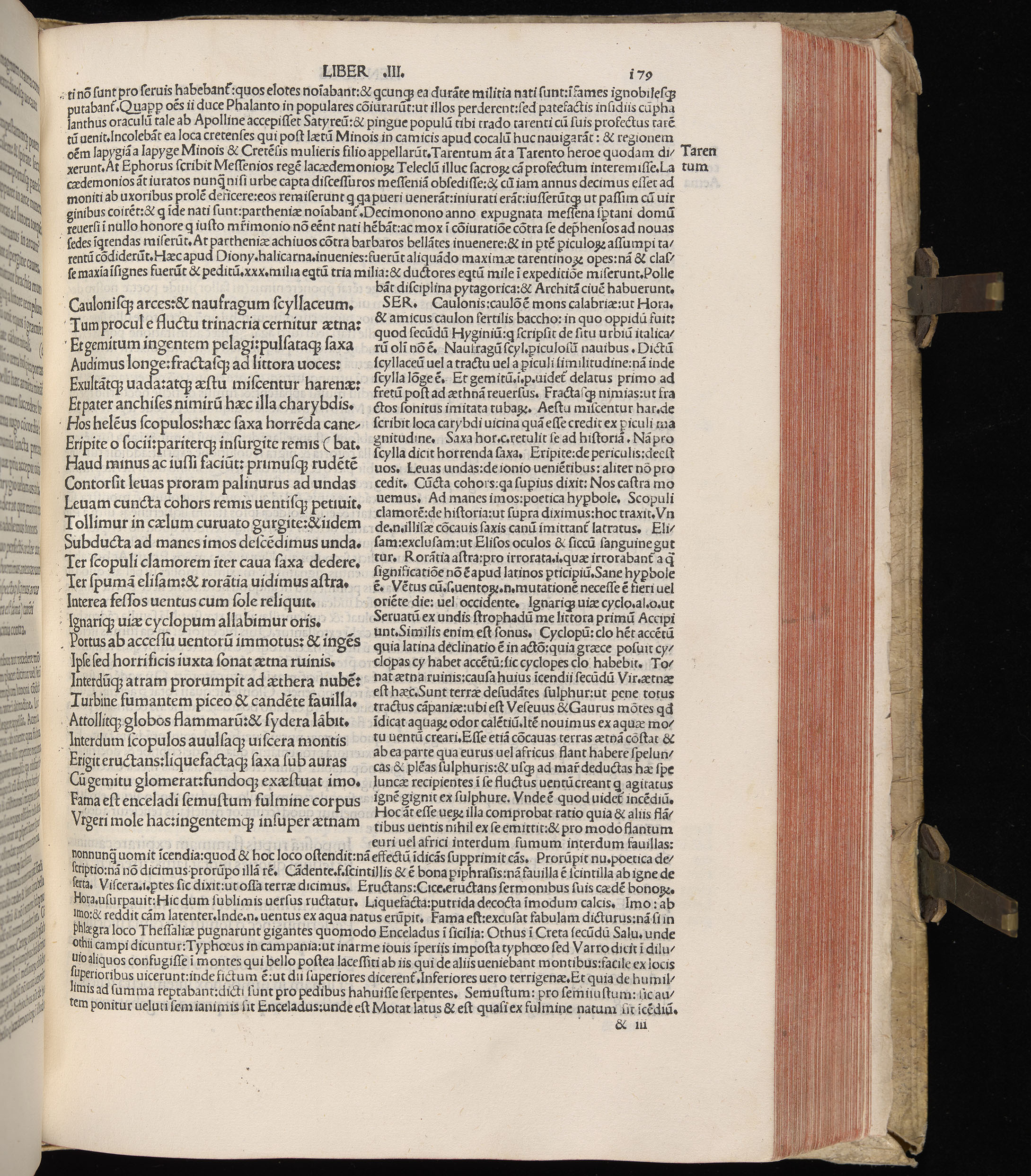 Vergilius cum c?mentariis quinque videlicet: Seruii, Landini, Ant. Mancinelli, Donati, Domitii. (M. Vegius' Book XIII addition to the Aen. Also Priapeia and Catalecta.) / Colophon: Impressu Venetiis per Bartolome? de Zanis de Portesio. . . . M.cccc.xciii. Stamped vellum with clasps. Very rare. Fol. - Image 377