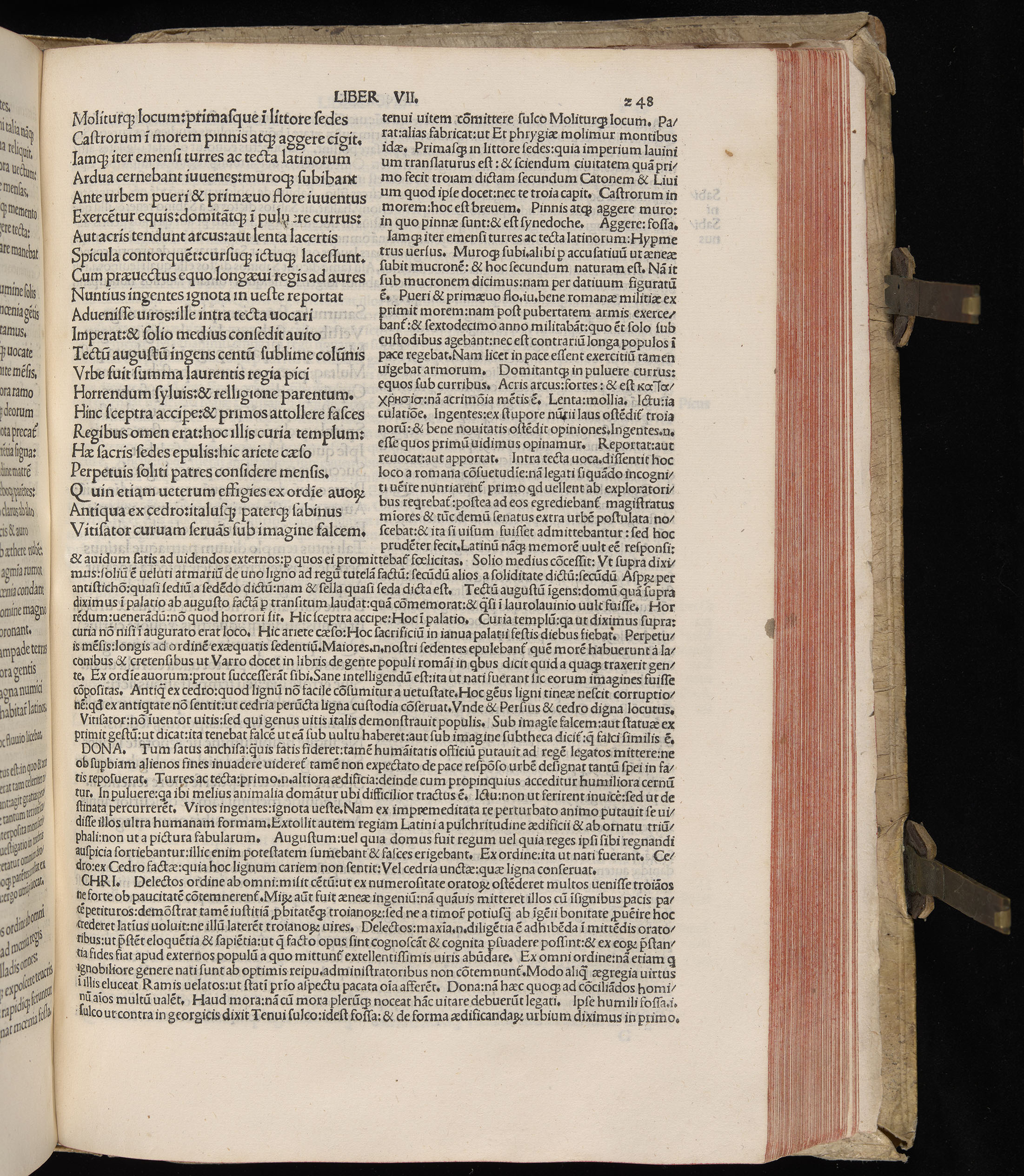 Vergilius cum c?mentariis quinque videlicet: Seruii, Landini, Ant. Mancinelli, Donati, Domitii. (M. Vegius' Book XIII addition to the Aen. Also Priapeia and Catalecta.) / Colophon: Impressu Venetiis per Bartolome? de Zanis de Portesio. . . . M.cccc.xciii. Stamped vellum with clasps. Very rare. Fol. - Image 515