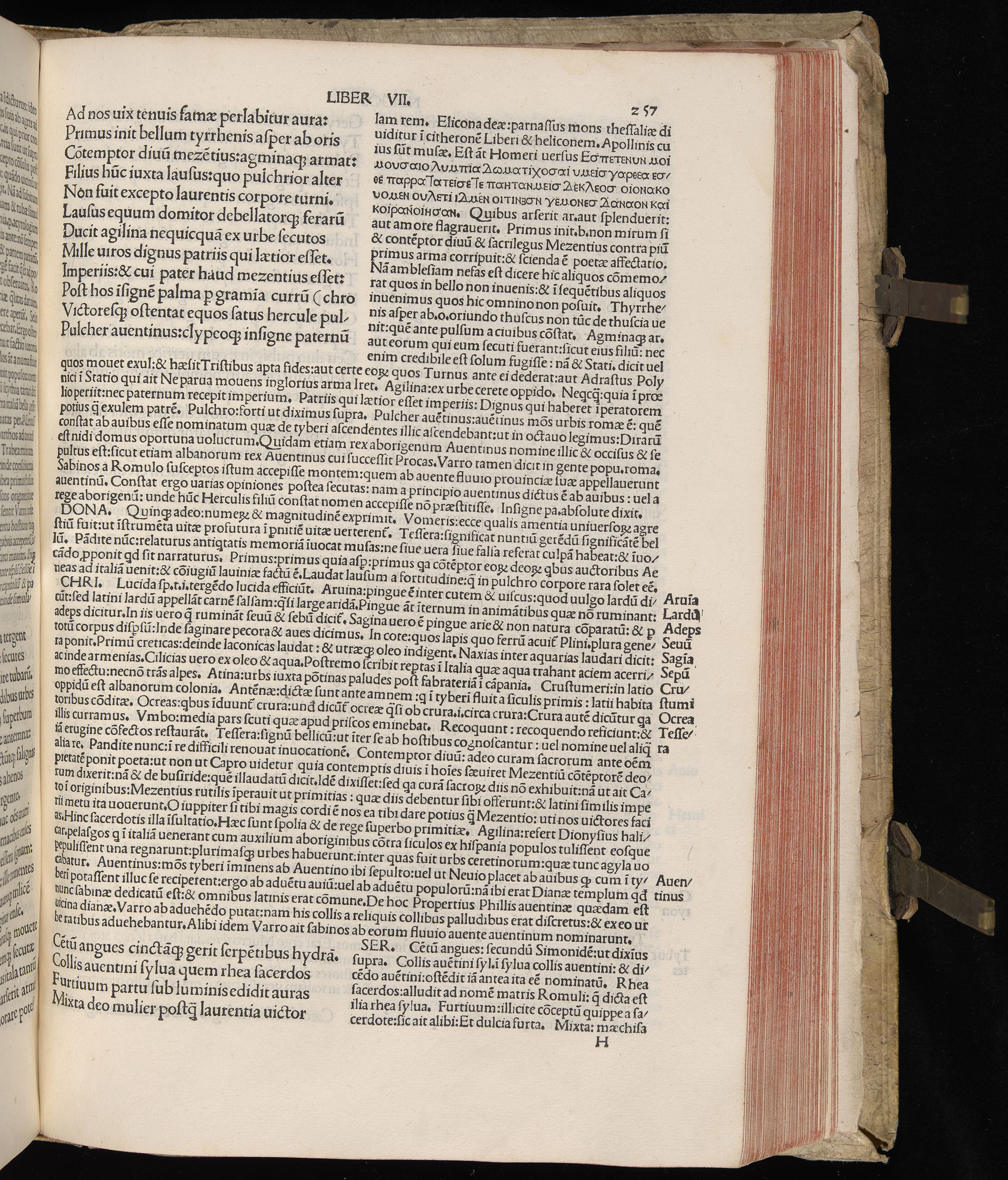Vergilius cum c?mentariis quinque videlicet: Seruii, Landini, Ant. Mancinelli, Donati, Domitii. (M. Vegius' Book XIII addition to the Aen. Also Priapeia and Catalecta.) / Colophon: Impressu Venetiis per Bartolome? de Zanis de Portesio. . . . M.cccc.xciii. Stamped vellum with clasps. Very rare. Fol. - Image 533