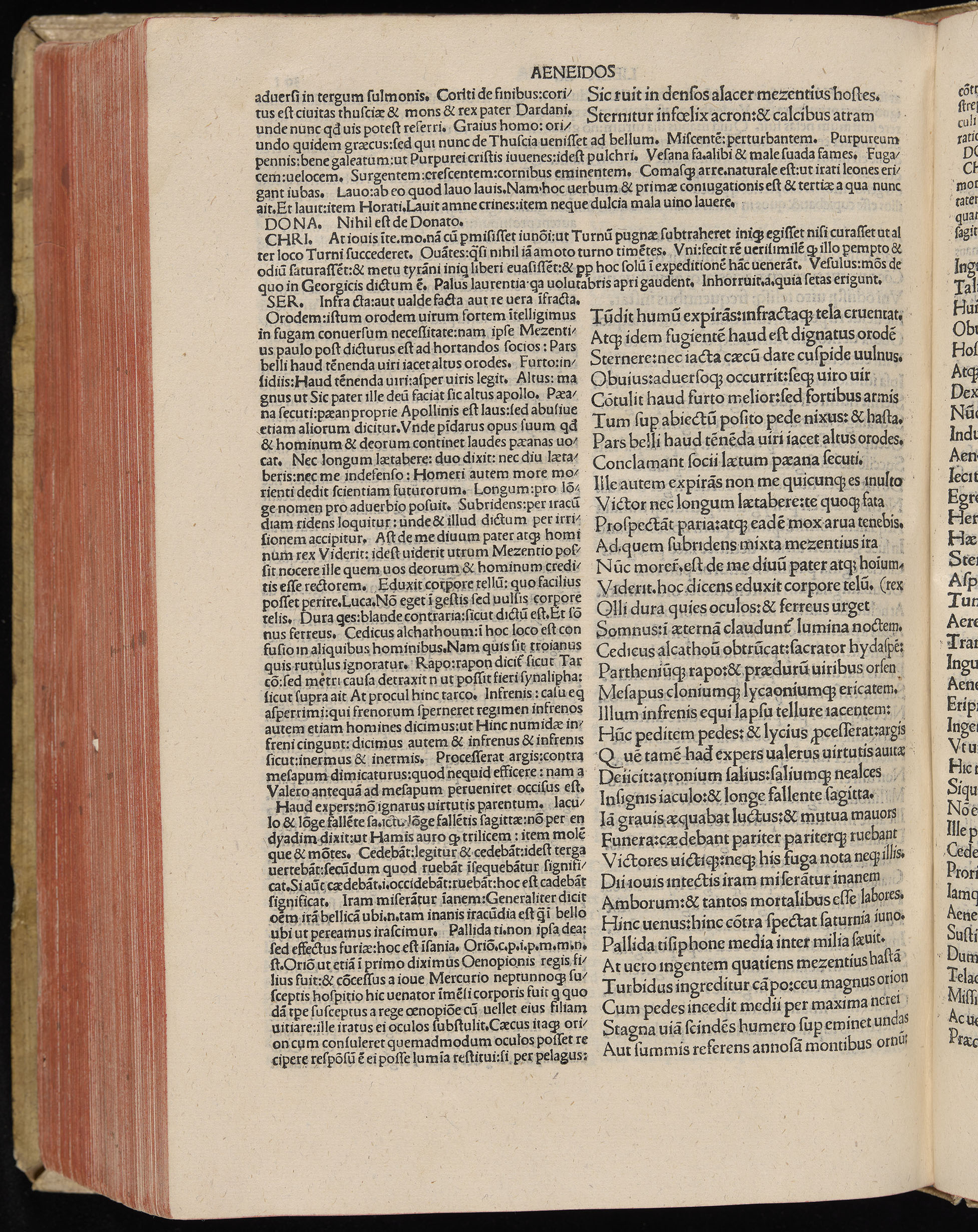 Vergilius cum c?mentariis quinque videlicet: Seruii, Landini, Ant. Mancinelli, Donati, Domitii. (M. Vegius' Book XIII addition to the Aen. Also Priapeia and Catalecta.) / Colophon: Impressu Venetiis per Bartolome? de Zanis de Portesio. . . . M.cccc.xciii. Stamped vellum with clasps. Very rare. Fol. - Image 622