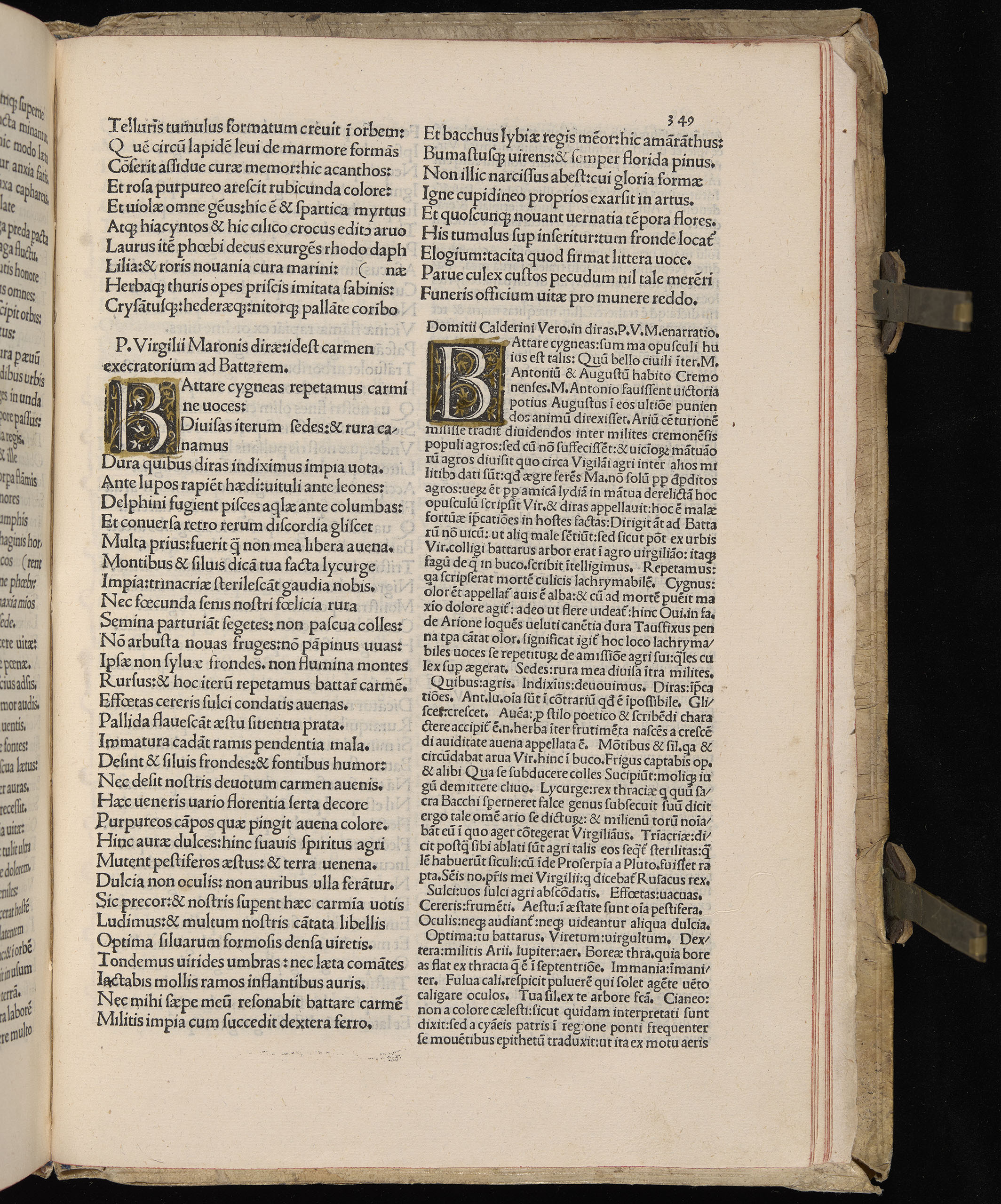 Vergilius cum c?mentariis quinque videlicet: Seruii, Landini, Ant. Mancinelli, Donati, Domitii. (M. Vegius' Book XIII addition to the Aen. Also Priapeia and Catalecta.) / Colophon: Impressu Venetiis per Bartolome? de Zanis de Portesio. . . . M.cccc.xciii. Stamped vellum with clasps. Very rare. Fol. - Image 717